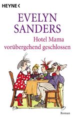 ISBN 9783453160828: Hotel Mama vorübergehend geschlossen