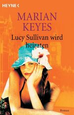 ISBN 9783453160927: Lucy Sullivan wird heiraten