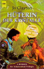 ISBN 9783453162303: Hüterin der Kristalle (Schattenlied 3).