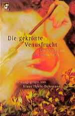 ISBN 9783453163973: Diana-Taschenbücher, Nr.97, Die gekrönte Venusfrucht von Thiele-Dohrmann, Klaus