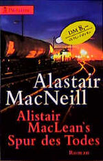 ISBN 9783453164239: Alistair Mac Lean's Spur des Todes