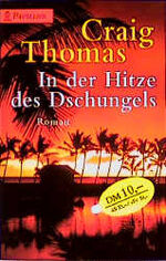 In der Hitze des Dschungels - Roman