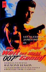 Raymond Benson: James Bond - Die Welt is