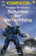 ISBN 9783453168701: Battletech - Schatten der Vernichtung – Roman 42a