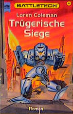 ISBN 9783453171008: Battletech - Trügerische Spiele – 48. Roman