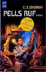 Cherryh, Caroline Janice: Pells Ruf Cherryh, Caroline Janice: Pells Ruf