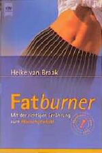 ISBN 9783453171251: Fatburner. Mit der richtigen Ernährung zum Wunschgewicht. ( Tb)