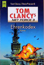 ISBN 9783453171831: Tom Clancy`s Net Force 3, Ehrenkodex Taschenbuch – 1. Januar 2000