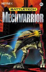 ISBN 9783453179417: Battletech 50: Mechwarrior