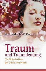 Traum und Traumdeutung – Die Botschaften der Seele verstehen