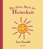 ISBN 9783453179943: Das kleine Buch der Heiterkeit