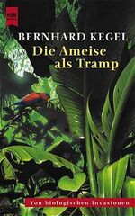 Die Ameise als Tramp – Von biologischen Invasionen