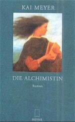 ISBN 9783453186972: Die Alchimistin