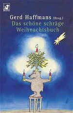 ISBN 9783453189744: Das schöne schräge Weihnachtsbuch