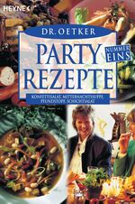 ISBN 9783453190245: Partyrezepte  Nummer Eins - Konfetti Salat, Mitternachtssuppe, Pfundstopf, Schichtsalat