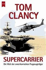 ISBN 9783453190740: Supercarrier. Die Welt der amerikanischen Flugzeugträger.