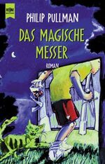 Das magische Messer: Roman. Aus d. Engl. Das magische Messer: Roman. Aus d. Engl.