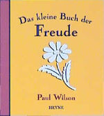 ISBN 9783453197411: Das kleine Buch der Freude