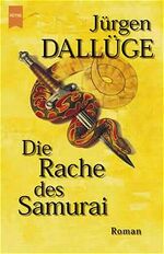 ISBN 9783453198968: Die Rache des Samurai – Roman