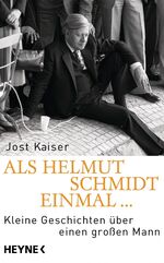 ISBN 9783453200364: Als Helmut Schmidt einmal ... – Kleine Geschichten über einen großen Mann