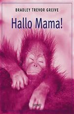 ISBN 9783453211612: Hallo Mama!