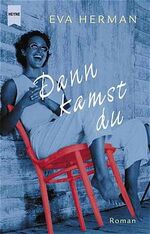 ISBN 9783453211995: Dann kamst du