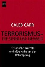 ISBN 9783453213265: Terrorismus - Die sinnlose Gewalt - bk270/1