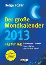 Der große Mondkalender 2013 - Buchkalender mit Mondposter und Booklet