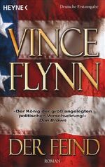 ISBN 9783453265288: Der Feind: Roman. Deutsche Erstausgabe (Die Mitch-Rapp-Serie, Band 6) Roman