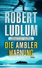 ISBN 9783453265417: Die Ambler-Warnung – Roman