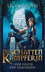Licia Troisi: Die Schattenkämpferin 3 - 