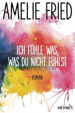 ISBN 9783453265905: Ich fühle was, was du nicht fühlst