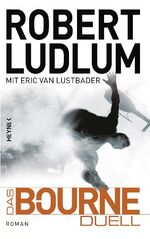 ISBN 9783453266261: Das Bourne Duell