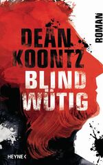 ISBN 9783453266544: Blindwütig