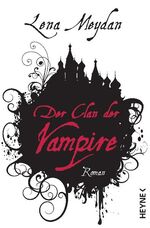 ISBN 9783453266902: Der Clan der Vampire