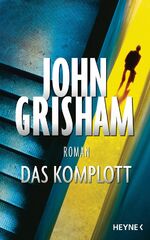 ISBN 9783453268173: Das Komplott