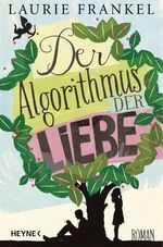 ISBN 9783453268364: Der Algorithmus der Liebe – Roman