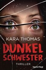 ISBN 9783453270145: Dunkelschwester: Thriller