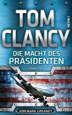 ISBN 9783453271142: Die Macht des Präsidenten: Thriller (JACK RYAN, Band 18)