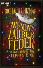 ISBN 9783453272958: Gwendys Zauberfeder - Roman - Mit einem Vorwort von Stephen King