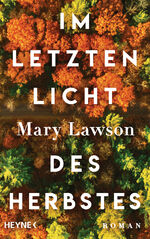 ISBN 9783453273573: Im letzten Licht des Herbstes - Roman - Booker Prize Longlist 2021