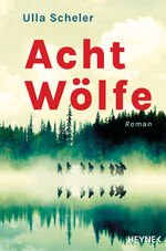 ISBN 9783453274310: Acht Wölfe: Roman