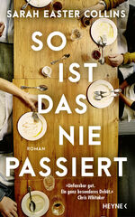 ISBN 9783453274518: So ist das nie passiert | Roman | Sarah Easter Collins | Buch | 400 S. | Deutsch | 2024 | Heyne | EAN 9783453274518