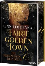 ISBN 9783453274891: Fairiegolden Town - Die Prinzessin der Diebe