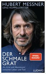 ISBN 9783453281233: Der schmale Grat - Als Arzt und Abenteurer zwischen Leben und Tod