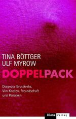 ISBN 9783453285026: Doppelpack – Diagnose Brustkrebs - von Knoten, Freundschaft und Perücken