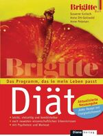 ISBN 9783453285293: Die BRIGITTE-Diät - Das Programm, das in mein Leben passt - Aktualisierte Neuausgabe: Jedes Rezept mit Energiedichtewert