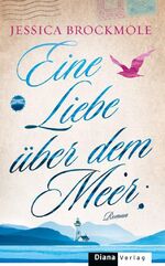 Jessica Brockmole: Eine Liebe über dem M