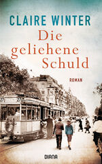 ISBN 9783453291942: Die geliehene Schuld - Roman. Sonderangebot! Neuware!