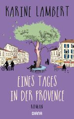 ISBN 9783453292116: Eines Tages in der Provence